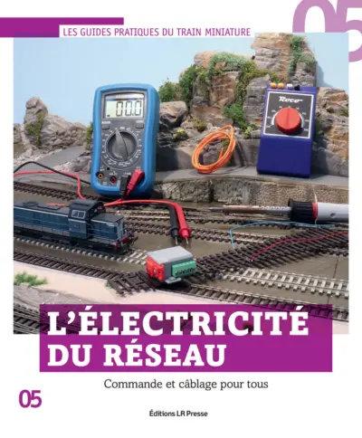 Couverture de L’électricité du réseau, Les Guides pratiques du train miniature