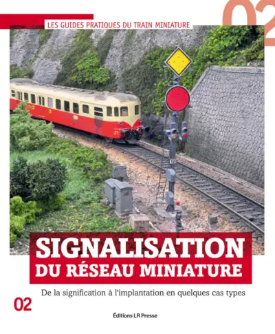 Couverture de Signalisation du réseau miniature, Les Guides pratiques du train miniature