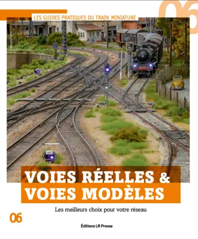Couverture de Voies réelles et voies modèles, Les Guides pratiques du train miniature